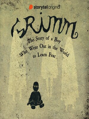 cover image of The Story of a Boy Who Went Out in the World to Learn Fear